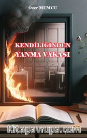 Kendiliğinden Yanma Vakası