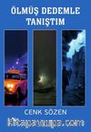 Ölmüş Dedemle Tanıştım