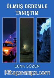 Ölmüş Dedemle Tanıştım