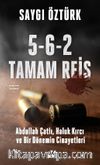 5-6-2 Tamam Reis & Abdullah Çatlı, Haluk Kırcı ve Bir Dönemin Cinayetleri