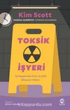 Toksik İşyeri: İş Hayatında Hızlı ve Adil  Olmanın Yolları
