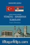 Soğuk Savaş Sonrası Türkiye-Sırbistan İlişkileri & İnşacı Dönüşüm
