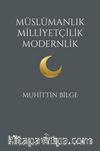Müslümanlık Milliyetçilik Modernlik