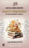 Kur’an-ı Kerim Sözlüğü Lügat-i Ferişteoğlu