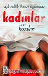 Aşk Evlilik İhanet Üçgeninde Kadınlar ve Kocaları
