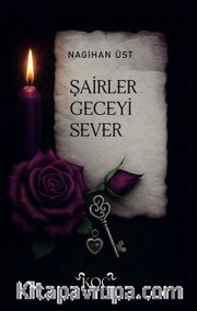Şairler Geceyi Sever