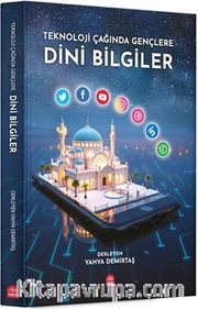 Teknoloji Çağında Gençlere Dini Bilgiler