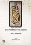 Kur’an-ı Kerim Sözlüğü Lügat-i Ferişteoğlu Şerhi