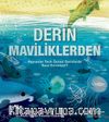 Derin Maviliklerden & Hayvanlar Tarih Öncesi Denizlerde Nasıl Evrimleşti?