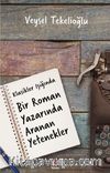 Klasikler Işığında Bir Roman Yazarında Aranan Yetenekler