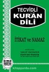 Tecvidli Kur'an Dili & İtikat ve Namaz
