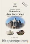 Bilinmeyen Tarihiyle Rotterdam İslam Üniversitesi Cilt 1 & Neden ve Nasıl Kuruldu?