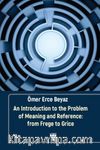 An Introduction to the Problem of Meaning and Reference: from Frege to Grice