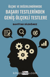 Ölçme Ve Değerlendirmede Başarı Testlerinden Geniş Ölçekli Testlere