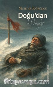 Doğu’dan Hikayeler