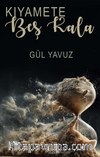 Kıyamete Beş Kala