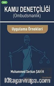 Kamu Denetçiliği (Ombudsmanlık) ve Uygulama Örnekleri