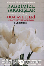 Rabbimize Yakarışlar (Dua Ayetleri Arapçası ve Türkçesiyle) 