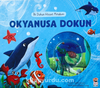 İlk Dokun Hisset Kitabım / Okyanusa Dokun