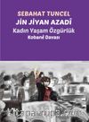 Jin Jiyan Azadî - Kadın Yaşam Özgürlük