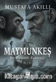 Maymunkeş <br /> Bir Osmanlı Fantezisi