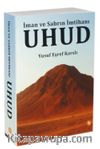 Uhud & İman ve Sabrın İmtihanı