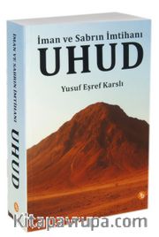 Uhud <br /> İman ve Sabrın İmtihanı