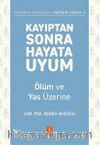 Kayıptan Sonra Hayata Uyum & Ölüm ve Yas Üzerine