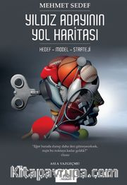 Yıldız Adayının Yol Haritası Hedef-Model-Strateji