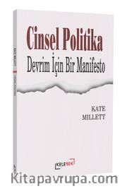 Cinsel Politika <br /> Devrim İçin Bir Manifesto