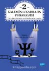 Kalemin ve Kadrajın Psikolojisi 2: Türk Dizi, Roman ve Filmlerinin Analizi