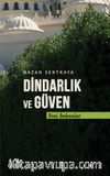 Dindarlık ve Güven Yeni İmkanlar