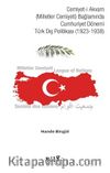 Cemiyet-i Akvam (Milletler Cemiyeti) Bağlamında Cumhuriyet Dönemi Türk Dış Politikası (1923-1938)
