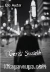 Gerisi Sessizlik