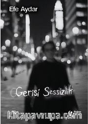 Gerisi Sessizlik