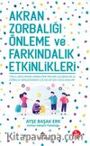 Akran Zorbalığı Önleme ve Farkındalık Etkinlikleri