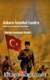 Ankara-İstanbul-Londra Mustafa Kemal ve İngilizlerin Doğu Siyaseti