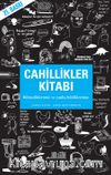 Cahillikler Kitabı & Bilmediklerimiz ve Yanlış Bildiklerimiz