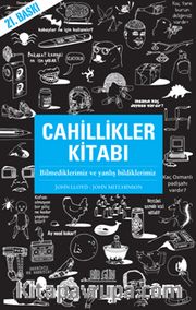 Cahillikler Kitabı <br /> Bilmediklerimiz ve Yanlış Bildiklerimiz