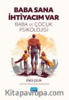 Baba Sana İhtiyacım Var & Baba ve Çocuk Psikolojisi