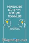 Psikolojide Gözlem ve Görüşme Teknikleri