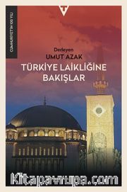 Türkiye Laikliğine Bakışlar