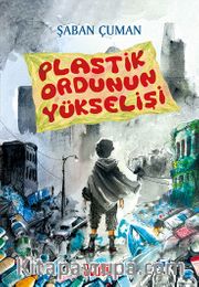 Plastik Ordunun Yükselişi 