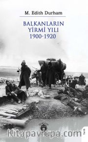 Balkanların Yirmi Yılı 1900-1920