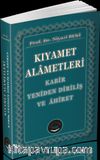 Kıyamet Alametleri & Kabir Yeniden Diriliş ve Ahiret