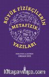 Büyük Fizikçilerin Metafizik Yazıları