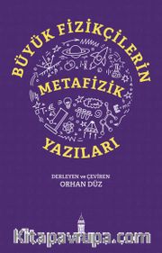 Büyük Fizikçilerin Metafizik Yazıları