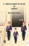 II. Abdülhamid’in Ailesi ve Sarayı