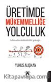 Üretimde Mükemmelliğe Yolculuk