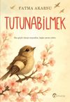 Tutunabilmek